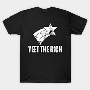 Shooting Star Yeet The Rich T-Shirt